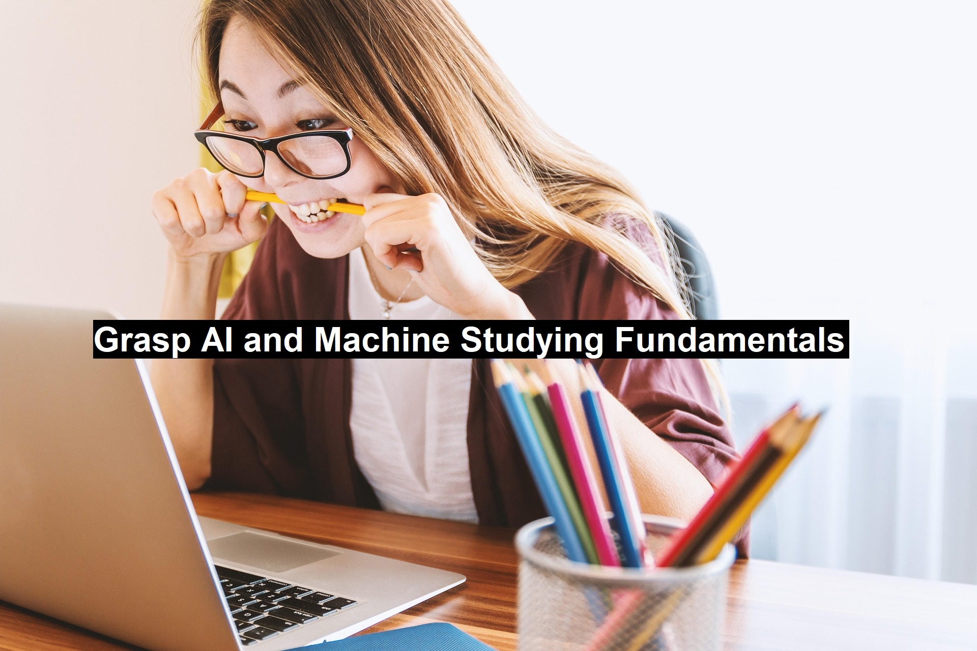 Grasp AI and Machine Studying Fundamentals